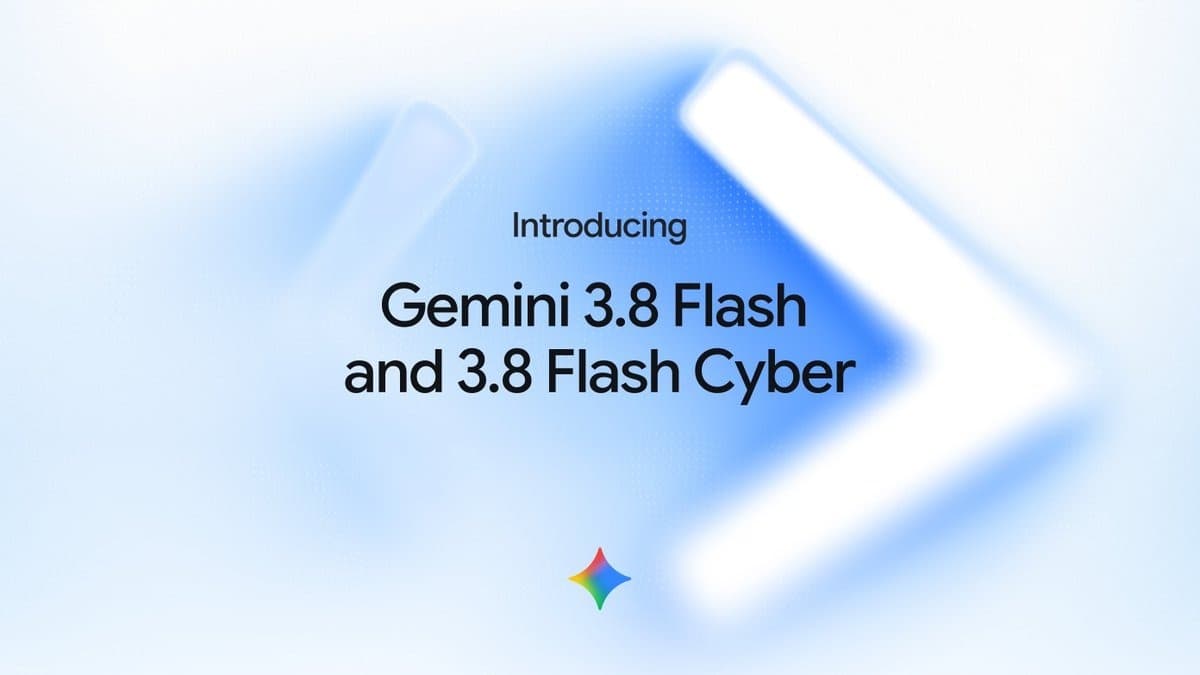 Google 官方发布标题图，文字为 Introducing Gemini 3.8 Flash and 3.8 Flash Cyber，配 Gemini 四色星标。