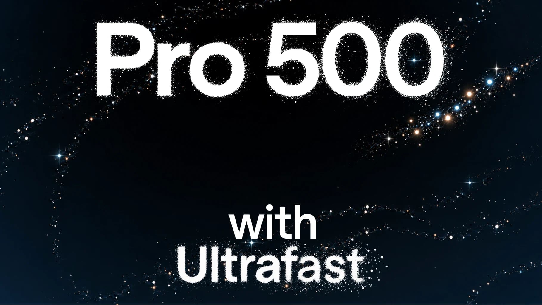 Official Pro 500 artwork with Ultrafast lettering on a starfield