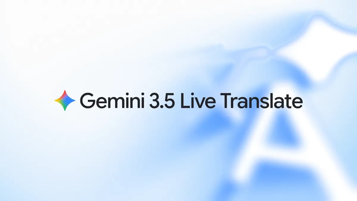 Official Google image announcing Gemini 3.5 Live Translate